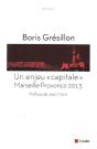 Marseille Provence 2013, Un Defi Capital - Preview