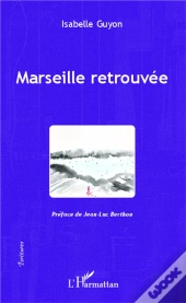 Marseille Retrouvée