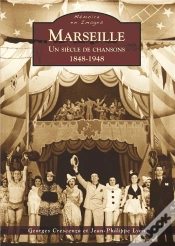 Capa do artigo Marseille ; Un Siècle De Chansons (1848-1948)