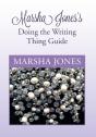 Marsha Jones'S Doing The Writing Thing Guide - Preview