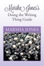 Marsha Jones'S Doing The Writing Thing Guide - Preview