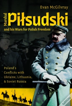 Capa do artigo Marshal Pilsudski And His Wars For Polish Freedom