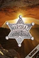 Marshal Rides Alone