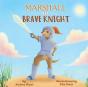 Marshall The Brave Knight - Preview