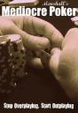 Marshall'S Mediocre Poker - Preview