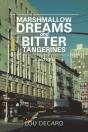 Marshmallow Dreams And Bitter Tangerines - Preview