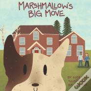 Marshmallow'S Big Move