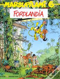 Marsupilami T.6 ; Fordlandia