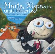 Marta, Xispas e a Gruta Misteriosa