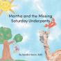 Martha And The Missing Saturday Underpants - Preview
