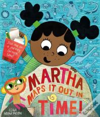 Martha Maps It Out In Time