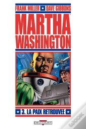Martha Washington T03 La Paix Retrouvee