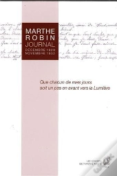 Marthe Robin ; Journal ; Décembre 1929 / Novembre 1932