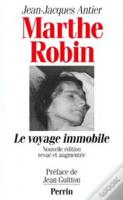 Capa do artigo Marthe Robin Le Voyage Immobile