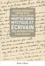 Marthe Robin, Mystique Et Écrivain - Preview
