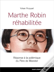 Capa do artigo Marthe Robin Réhabilitée ; Réponse À La Polémique Du Père De Meester