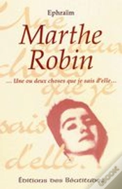 Capa do artigo Marthe Robin, Une Ou Deux Choses Que Je Sais D