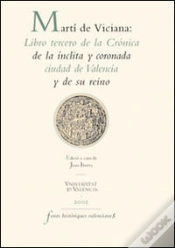 Capa do artigo Martí De Viciana: Libro Tercero De La Crónica De La Ínclita Y Coronada Ciudad De Valencia Y De Su Re