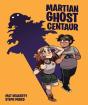 Martian Ghost Centaur - Preview