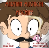 Martian Mustache Mischief