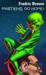 Martiens, Go Home