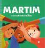 Martim e a Cor das Mãos - Preview