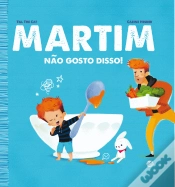 Capa do artigo Martim - Não Gosto Disso!