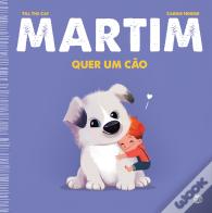 Martim Quer um Cão