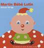 Martin Bébé Lutin - Preview