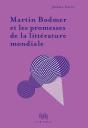 Martin Bodmer Et Les Promesses De La Littérature Mondiale - Preview