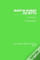 Martin Buber On Myth (Rle Myth)