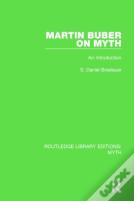 Martin Buber On Myth (Rle Myth)