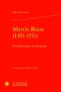 Martin Bucer (1491-1551) : Un Réformateur Et Son Temps - Preview