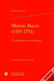 Capa do artigo Martin Bucer (1491-1551) : Un Réformateur Et Son Temps