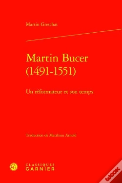 Capa do artigo Martin Bucer (1491-1551) : Un Réformateur Et Son Temps