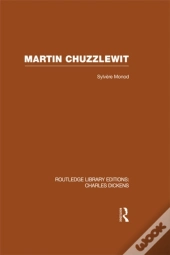 Martin Chuzzlewit (Rle Dickens)
