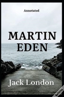 Capa do artigo Martin Eden By Jack London Annotated