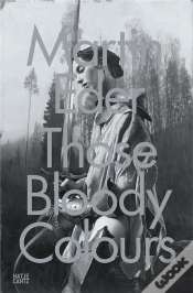 Capa do artigo Martin Eder Those Bloody Colours /Anglais/Allemand