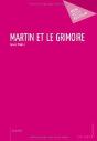 Martin Et Le Grimoire - Preview