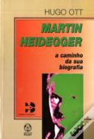 Martin Heidegger - A Caminho da Sua Biografia