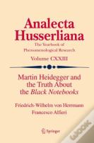 Martin Heidegger And The Truth About The Black Notebooks
