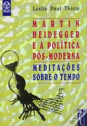 Martin Heidegger e a Política Pós-Moderna