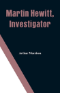 Martin Hewitt, Investigator - Preview