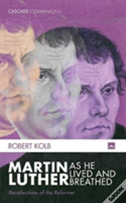 Capa do artigo Martin Luther As He Lived And Breathed