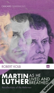 Capa do artigo Martin Luther As He Lived And Breathed
