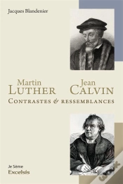 Capa do artigo Martin Luther Et Jean Calvin ; Contrastes Et Ressemblances