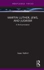 Martin Luther, Jews, And Judaism - Preview