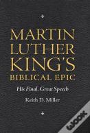 Martin Luther Kingâ€™S Biblical Epic