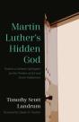 Martin Luther'S Hidden God - Preview
