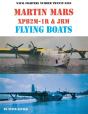 Martin Mars Xpb2m-1r & Jrm Flying Boats - Preview